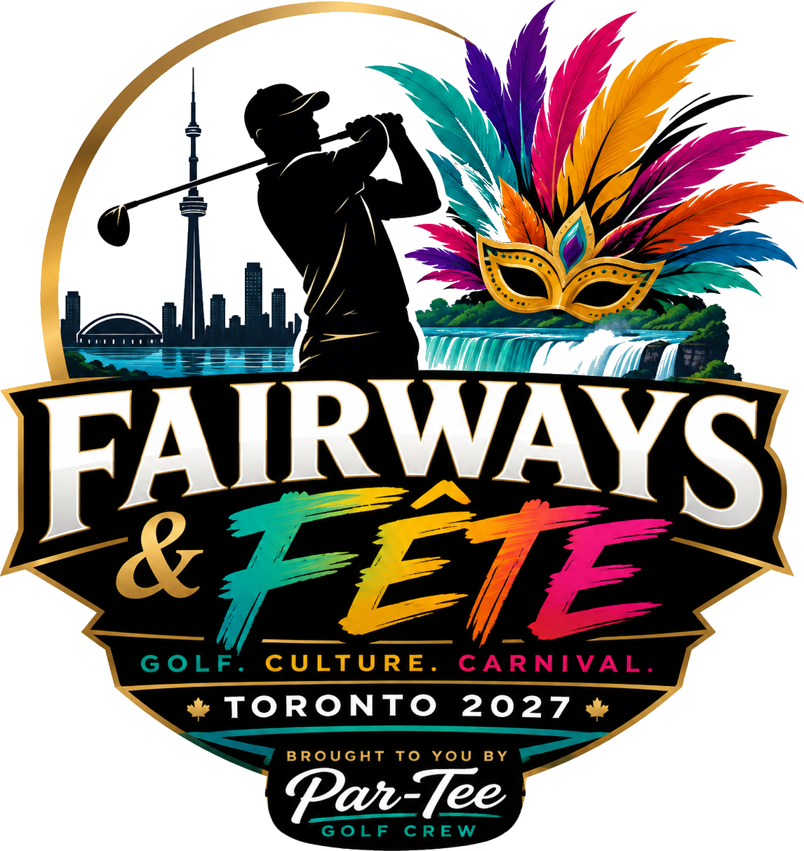 Fairways & Fête Toronto 2027 crest: golfer, CN Tower, Niagara Falls and carnival feathers
